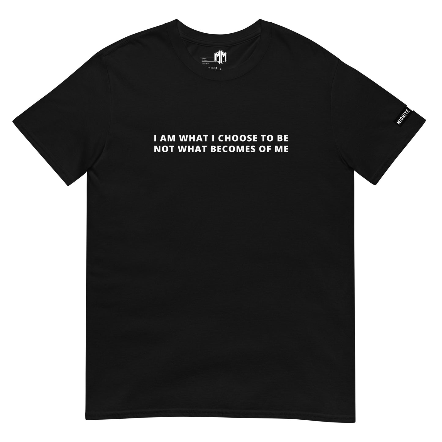 I Am What I Choose | T-Shirt